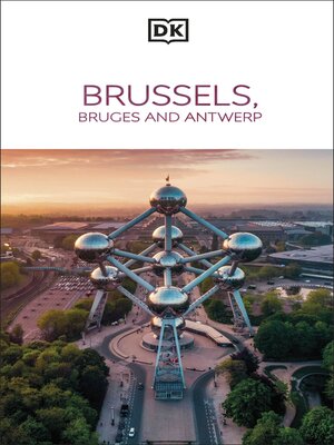 cover image of DK Eyewitness Brussels, Bruges, Antwerp and Ghent